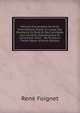 Manuel ?l?mentaire De Droit International Public ? L'usage Des ?tudiants En Droit Et Des Candidats Aux Carri?res Diplomatique Et Consulaire: Suivi: . De Plusieurs Trait?s R?cen (French Edition), Rene Foignet 