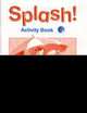 Splash 1 Activity Book, Abbs, Brian 