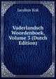 Vaderlandsch Woordenboek, Volume 3 (Dutch Edition), Kok Jacobus 