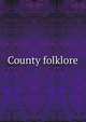 County folklore, 