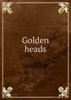 Golden heads, 