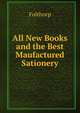 All New Books and the Best Maufactured Sationery, Folthorp 