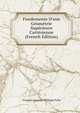 Fondements D'une G?om?trie Sup?rieure Cart?sienne (French Edition), Francois-Jacques-Philippe Folie 