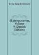 Skattegraveren, Volume 9 (Danish Edition), Evald Tang Kristensen 