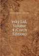 esky Lid, Volume 4 (Czech Edition), Ustav Pro Etnografii A Folkloristiku 