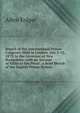 Report of the International Prison Congress: Held in London, July 3-13, 1872, to the Governor of New Hampshire; with an Account of Visits to the Penal . a Brief Sketch of the English Prison System, Allen Folger 