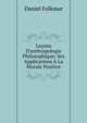 Le?ons D'anthropologie Philosophique: Ses Applications ? La Morale Positive, Daniel Folkmar 