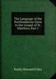 The Language of the Northumbrian Gloss to the Gospel of St. Matthew, Part 1, Emily Howard Foley 