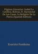 Paginas Literarias: Isabel La Catolica, Bolivar, Fr. Bartolome De Las Casas, La Religion De La Patria (Spanish Edition), Evaristo Fombona 