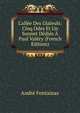L'all?e Des Gla?euls: Cinq Odes Et Un Sonnet D?di?s ? Paul Val?ry (French Edition), Andre Fontainas 