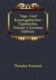 Tage- Und Reisetagebucher: Tagebucher, Volume 2 (German Edition), Theodor Fontane 