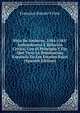 Sitio De Amberes, 1584-1585: Antecedentes Y Relacion Critica, Con El Principio Y Fin Que Tuvo La Dominacion Espanola En Los Estados Bajos (Spanish Edition), Francisco Barado Y Font 