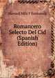Romancero Selecto Del Cid (Spanish Edition), Manuel Mila y Fontanals 