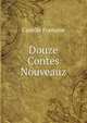 Douze Contes Nouveauz, Camille Fontaine 