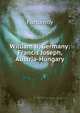William Ii, Germany: Francis Joseph, Austria-Hungary, Fontenoy 