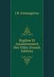 Hygiene Et Assainissement Des Villes (French Edition), J B. Fonssagrives 