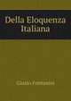 Della Eloquenza Italiana, Giusto Fontanini 