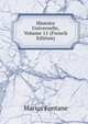 Histoire Universelle, Volume 11 (French Edition), Marius Fontane 