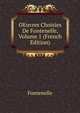 OEuvres Choisies De Fontenelle, Volume 1 (French Edition), Fontenelle 