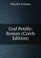 Graf Petofy: Roman (Czech Edition), Theodor Fontane 