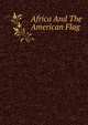 Africa And The American Flag, 