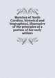 Sketches of North Carolina, historical and biographical, illustrative of the principles of a portion of her early settlers, 