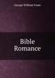 Bible Romance, George William Foote 