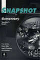 Snapshot Elementary. Teacher's Book, Abbs Brian, Freebairn Ingrid, Barker Chris, Linley Fran 