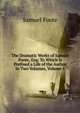 The Dramatic Works of Samuel Foote, Esq: To Which Is Prefixed a Life of the Author in Two Volumes, Volume 1, Foote Samuel 