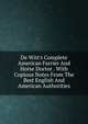 De Witt's Complete American Farrier And Horse Doctor . With Copious Notes From The Best English And American Authorities, 