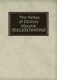 . The fishes of Illinois Volume 30112017645968, 