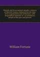 Warrick and its prominent people: a history of Warrick County, Indiana from the time of its organization and settlement, with biographical sketches of . its prominent people of the past and present, William Fortune 