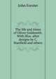 The life and times of Oliver Goldsmith. With illus. after designs by C. Stanfield and others, Forster, John, 1812-1876 