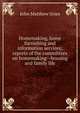 Homemaking, home furnishing and information services; reports of the committees on homemaking--housing and family life, John Matthew Gries 