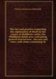 The law and practice respecting the registration of deeds in the county of Middlesex under the Middlesex deeds acts: containing general instructions . the acts and rules, with notes containing th, Charles Fortescue-Brickdale 