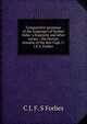 Comparative grammar of the languages of further India: a fragment and other essays ; the literary remains of the late Capt. C.J.F.S. Forbes, C J. F. S Forbes 