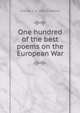 One hundred of the best poems on the European War, Charles F. b. 1863 Forshaw 