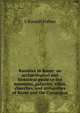 Rambles in Rome: an arch?ological and historical guide to the museums, galleries, villas, churches, and antiquities of Rome and the Campagna, S Russell Forbes 