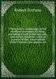 Three years' wanderings in the northern provinces of China, including a visit to the tea, silk, and cotton countries; with an account of the . horticulture of the Chinese, new plants, etc., Robert Fortune 