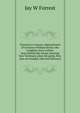 Tammany's treason, impeachment of Governor William Sulzer; the complete story written from behind the scenes showing how Tammany plays the game, how men are bought, sold and delivered, Jay W Forrest 