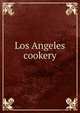 Los Angeles cookery, 