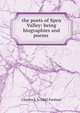 the poets of Spen Valley: being biographies and poems ., Charles F. b. 1863 Forshaw 