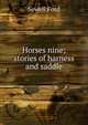 Horses nine; stories of harness and saddle, Ford Sewell 