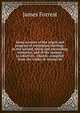 Some account of the origin and progress of trinitarian theology: in the second, third, and succeeding centuries, and of the manner in which its . church; compiled from the works of various th, James Forrest 