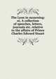 The Lyon in mourning: or, A collection of speeches, letters, journals etc. relative to the affairs of Prince Charles Edward Stuart, 