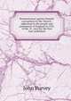 Remonstrance against Romish corruptions in the Church: addressed to the people and parliament of England in 1395, 18 Ric. II., now for the first time published, John Purvey 