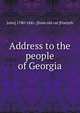 Address to the people of Georgia, John] 1780-1841. [from old cat [Forsyth 