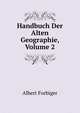 Handbuch Der Alten Geographie, Volume 2, Albert Forbiger 