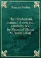 The Hindustani manual. A new ed., carefully rev. by Shamsul Ulama M. Yusuf Jafari, Duncan Forbes 