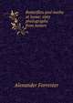 Butterflies and moths at home: sixty photographs from nature, Alexander Forrester 